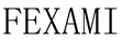 FEXAMI
