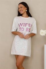 Wifey To Be Sequin T Shirt Dress White