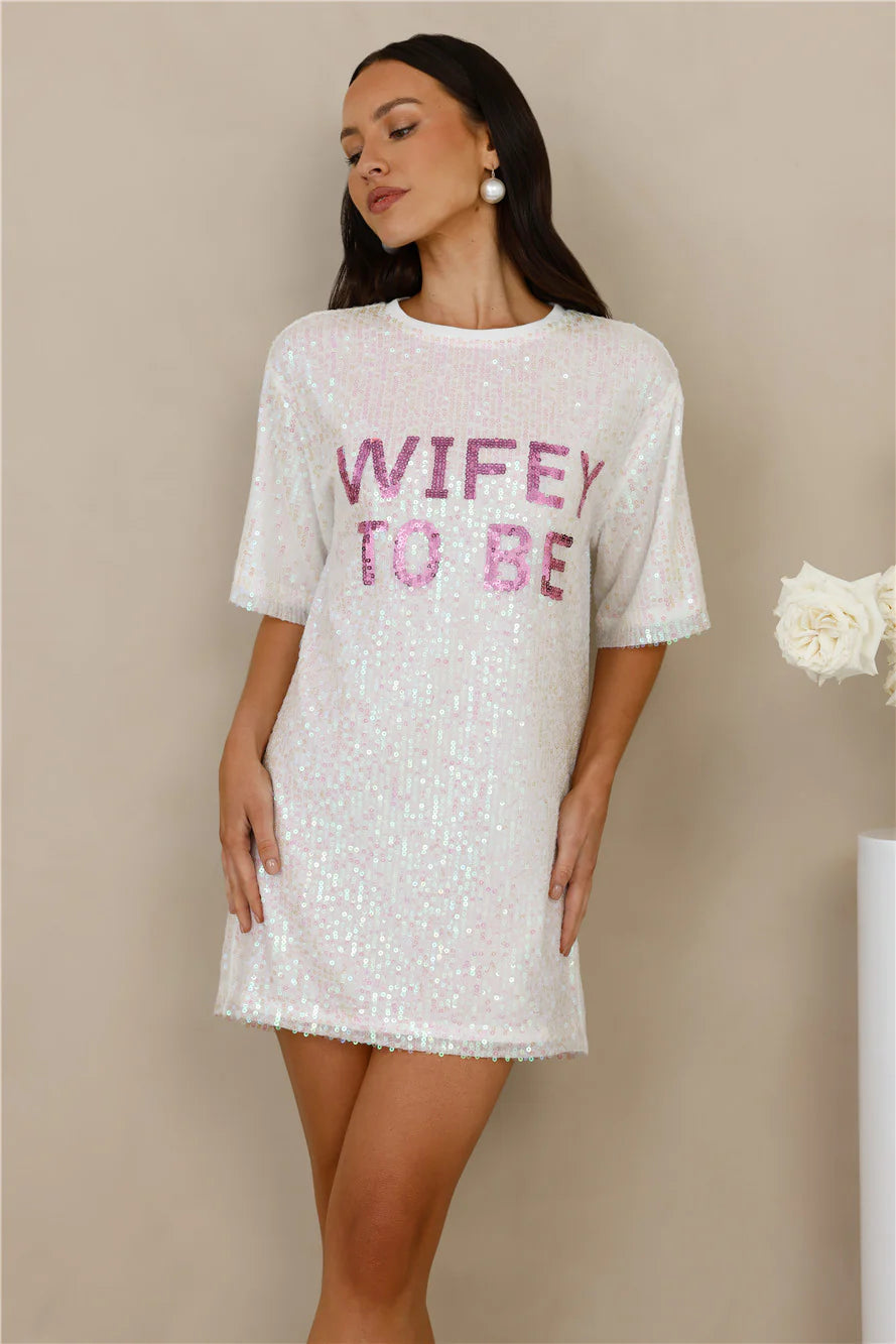 Wifey To Be Sequin T Shirt Dress White